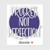Sticker Progrès pas la perfection 12 étape Slogan (Feuille)