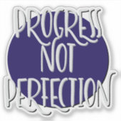 Sticker Progrès Pas Perfection Slogan 12 Étapes (Devant)