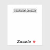 Sticker Progrès Toujours Amélioration Continue Esprit Gro (Feuille)