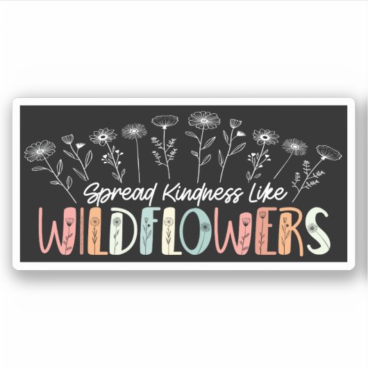Sticker Propager la gentillesse comme l'inspiration Fleur (Devant)