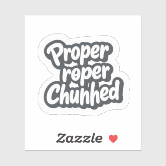 Sticker Proper Chuffed Funny UK Quote Aesthetic (Feuille)