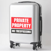 Sticker Propriété privée Aucune intrusion (Sur valise)
