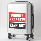 Sticker Propriété privée Rester en dehors (Sur valise)
