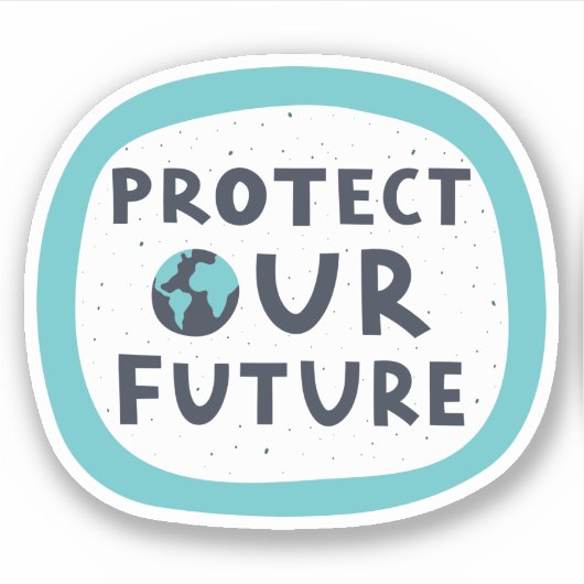 Sticker Protéger notre avenir (Devant)