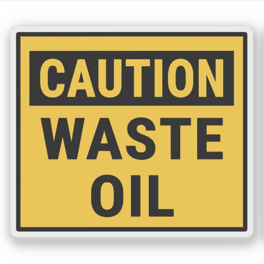 Sticker Prudence Huile de déchets (Devant)