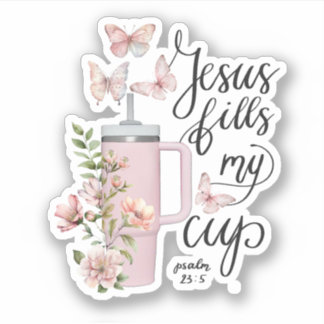 Sticker Psaume 23:5 Jésus Remplit Ma Coupe D'Aquarelle Mag