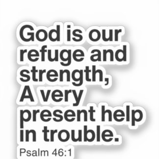 Sticker Psaume 46:1 Dieu est notre refuge et notre force