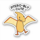 Sticker Pterobo mignon Dinosaure Pterodactyle Pun (Devant)