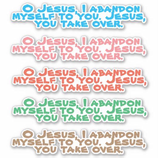 Sticker Puissante prière d'abandon Jésus Vinyl Contour (Devant)