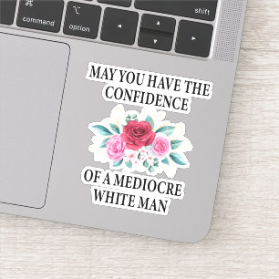 Sticker Puissiez-vous avoir confiance en un Blanc médiocr