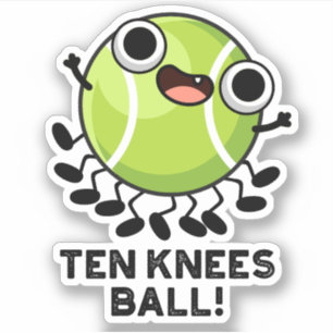 Sticker Pun De Tennis Drôle À Dix Knees Ball