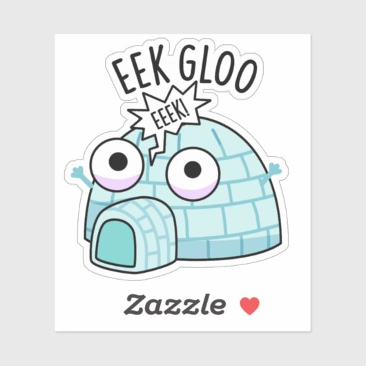 Sticker Pun Igloo Drôle Eek-gloo (Feuille)