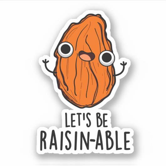 Sticker Pun Raisin Funny Raisin Raisin (Devant)