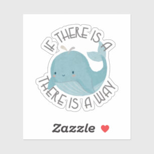 Sticker Pun sur les baleines : S'il y a une baleine, il y