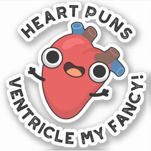 Sticker Puns Coeur Ventricle Mon Fancy Funny Anatomie Pun (Devant)