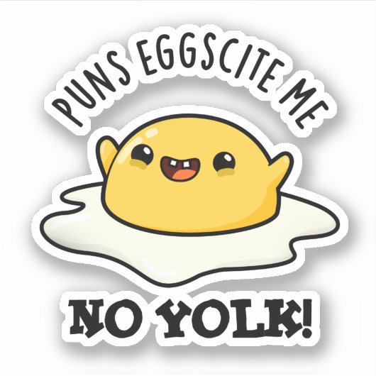 Sticker Puns Éggcite Moi Non Jaune Drôle Pun Oeuf Drôle (Devant)