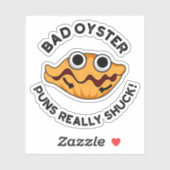 Sticker Puns Oyster Mauvais Vraiment Chuck Funky Food Pun (Feuille)