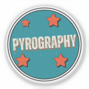 Sticker Pyrographie