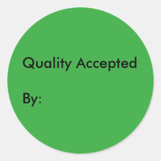 Sticker qualité accepté avec zone de signature