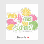 Sticker Quand La Vie Vous Donne Des Citrons (Feuille)