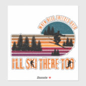 Sticker Quand l'enfer se fige, je skie là aussi (Feuille)