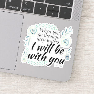 Sticker Quand vous traversez les eaux profondes Isiah vers