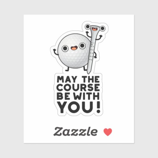 Sticker Que Le Parcours Soit Avec Vous Drôle Golf Pun (Feuille)