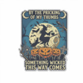 Sticker Quelque chose de méchant arrive Sorcière Halloween (Devant)