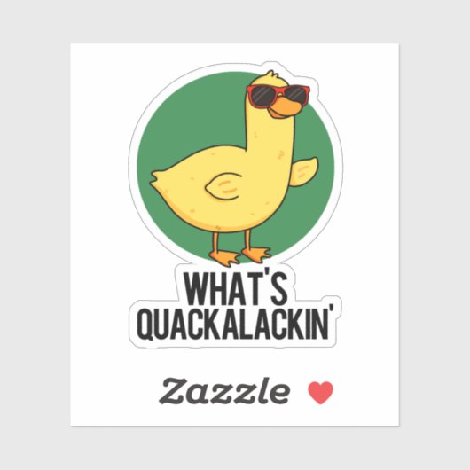 Sticker Qu'est-ce que Quackalackin Funny Duck Pun (Feuille)