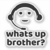 Sticker Qu'est-ce qu'il y a dans Brother ? (Devant)