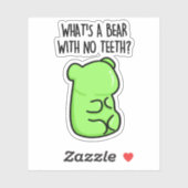 Sticker Qu'est-ce qu'un ours sans dents drôle Gummy Bear P (Feuille)