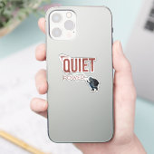 Sticker Quiet Power Minimal Graffiti Art (Téléphone)