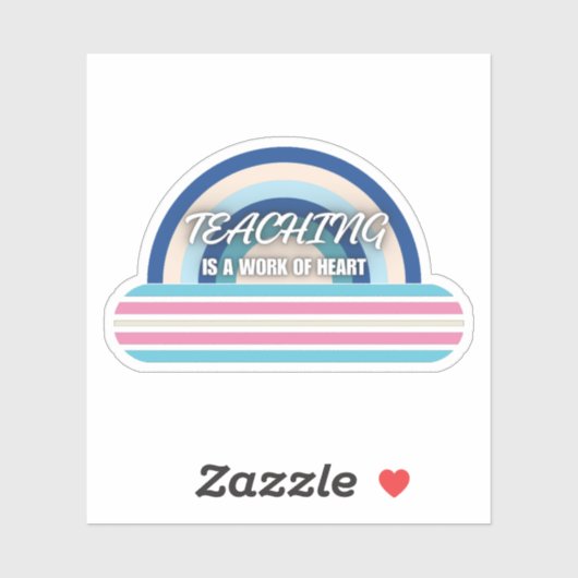 Sticker Rainbow Teaching est un travail de coeur (Feuille)