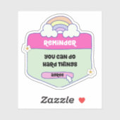 Sticker Rappel : Vous Pouvez Faire Des Choses Dures - Moti (Feuille)