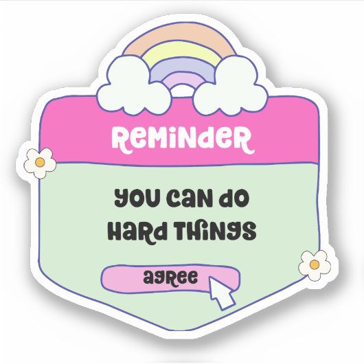 Sticker Rappel : Vous Pouvez Faire Des Choses Dures - Moti (Devant)