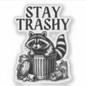 Sticker Raton laveur restez trashy (Devant)