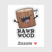 Sticker Rawr Wood Funny Nature Pun (Feuille)