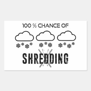 Sticker Rectangulaire 100% De Chance De Shredding Météo Prévision Ski
