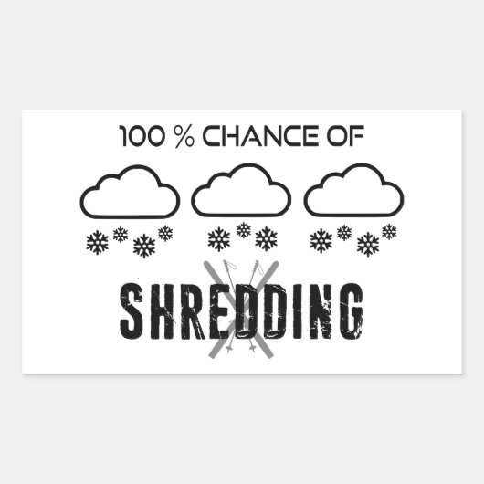 Sticker Rectangulaire 100% De Chance De Shredding Météo Prévision Ski (Devant)