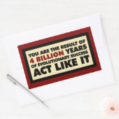 Sticker Rectangulaire 4 milliards d'années d'évolution. Agis comme ça. (Enveloppe)