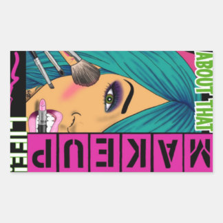 Sticker Rectangulaire À propos de cette vie de maquillage