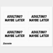 Sticker Rectangulaire Adulte Peut-Être Plus Tard (Feuille)