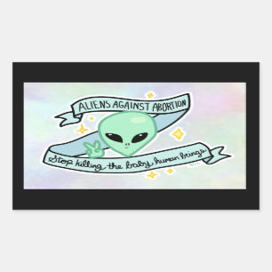 Sticker Rectangulaire Aliens contre l'autocollant d'avortement