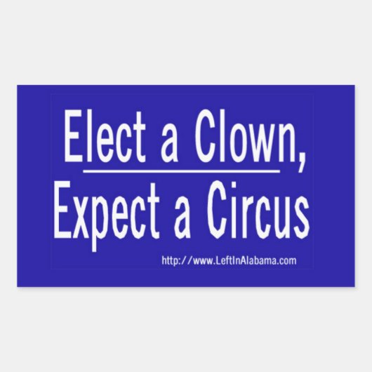 Sticker Rectangulaire Anti-Trump - Elect a Clown & Get a Circus (Devant)