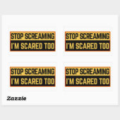 Sticker Rectangulaire Arrête de hurler, j'ai peur aussi (Feuille)
