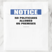 Sticker Rectangulaire Aucun Politicien Autorisé Signer Un Avis (Sac)