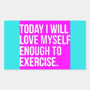 STICKER RECTANGULAIRE AUJOURD'HUI JE M'AIMERAI ASSEZ POUR EXERCER MOTIVA
