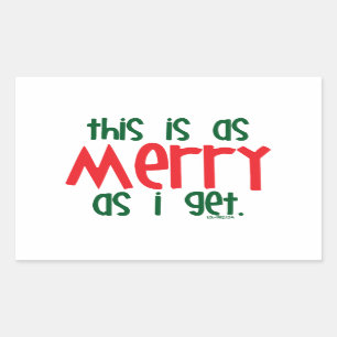 Sticker Rectangulaire Aussi joyeux que j'obtiens