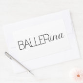 Sticker Rectangulaire "Baller" Ballerine (Enveloppe)