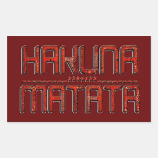 Sticker Rectangulaire Beau Extraordinaire Embossé Rouge Hakuna Matata Te (Devant)